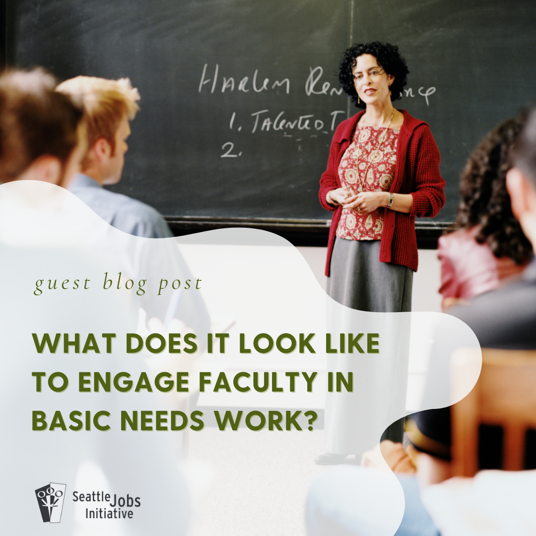 What does it look like to engage faculty in basic needs work?